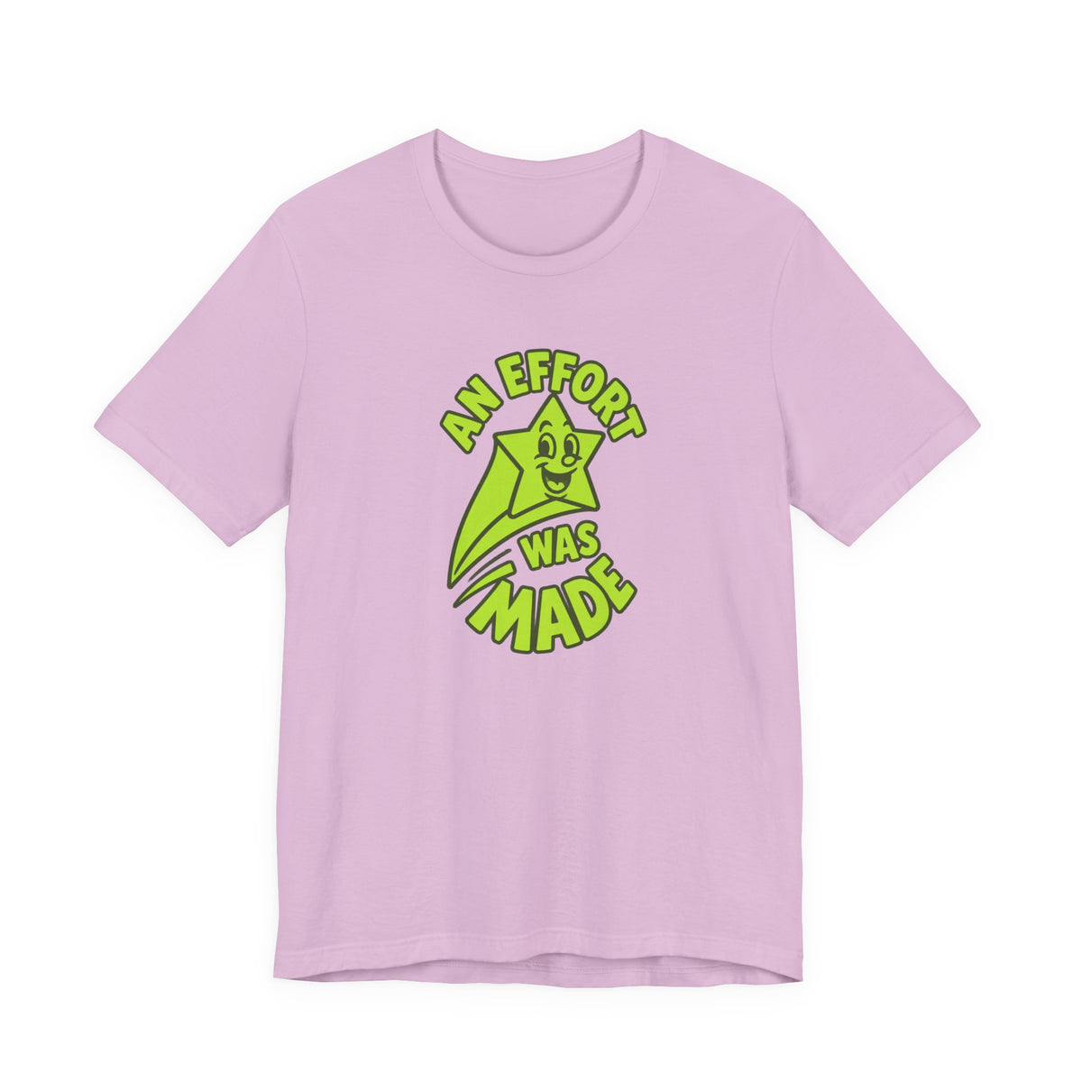 An Effort Was Made - Corporate Humor T-Shirt