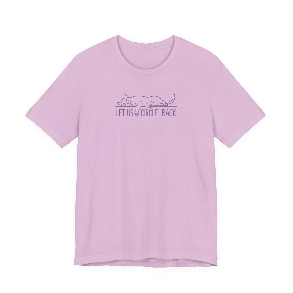 Let Us Circle Back - Corporate Humor T-Shirt