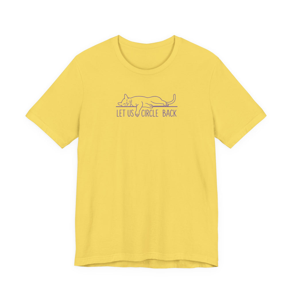 Let Us Circle Back - Corporate Humor T-Shirt