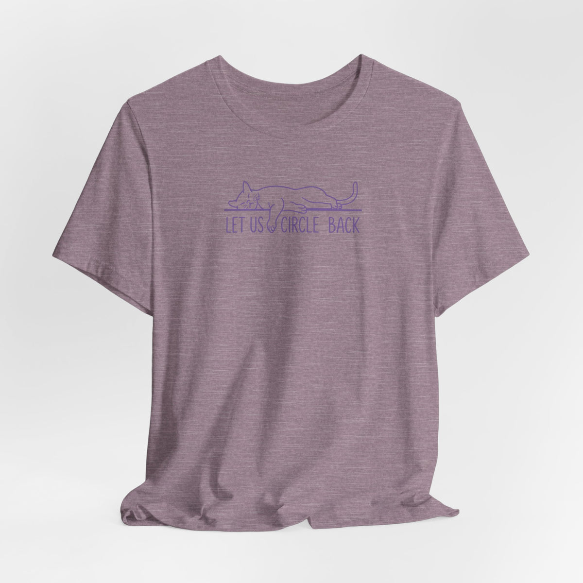 Let Us Circle Back - Corporate Humor T-Shirt