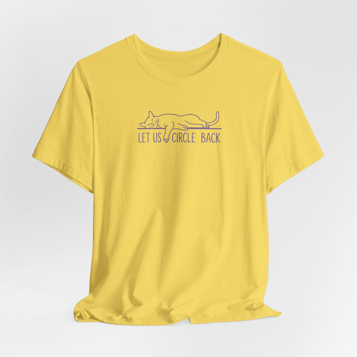 Let Us Circle Back - Corporate Humor T-Shirt