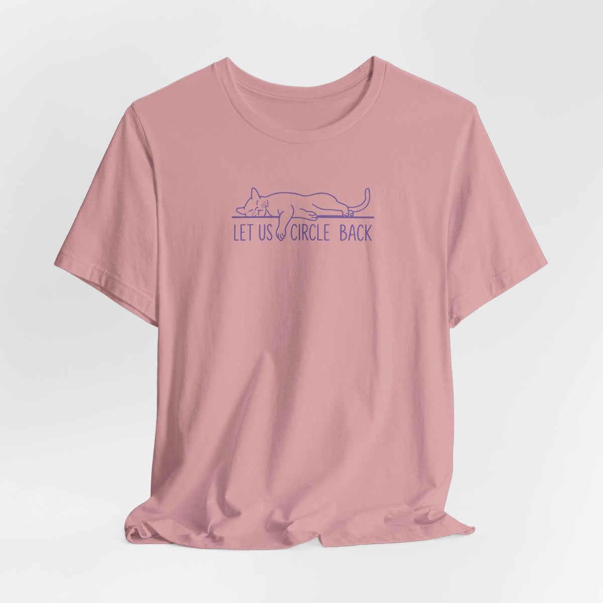Let Us Circle Back - Corporate Humor T-Shirt