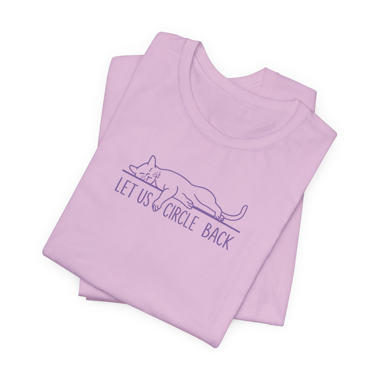 Let Us Circle Back - Corporate Humor T-Shirt